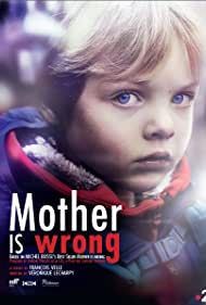Mother Is Wrong