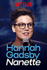 Hannah Gadsby: Nanette