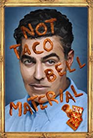 Adam Carolla: Not Taco Bell Material