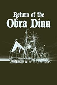 Return of the Obra Dinn